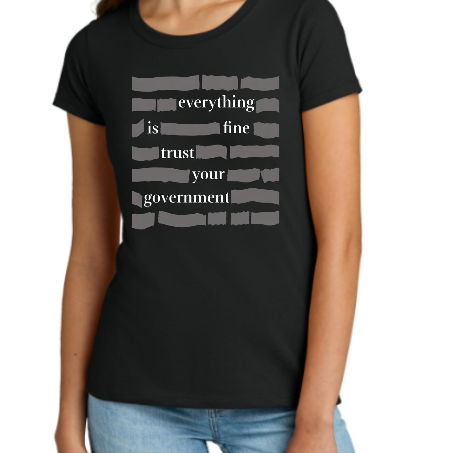Everything is Fine Trust Your Government T Shirt Funny Redacted Document Satire Tee Men or Women Available Black