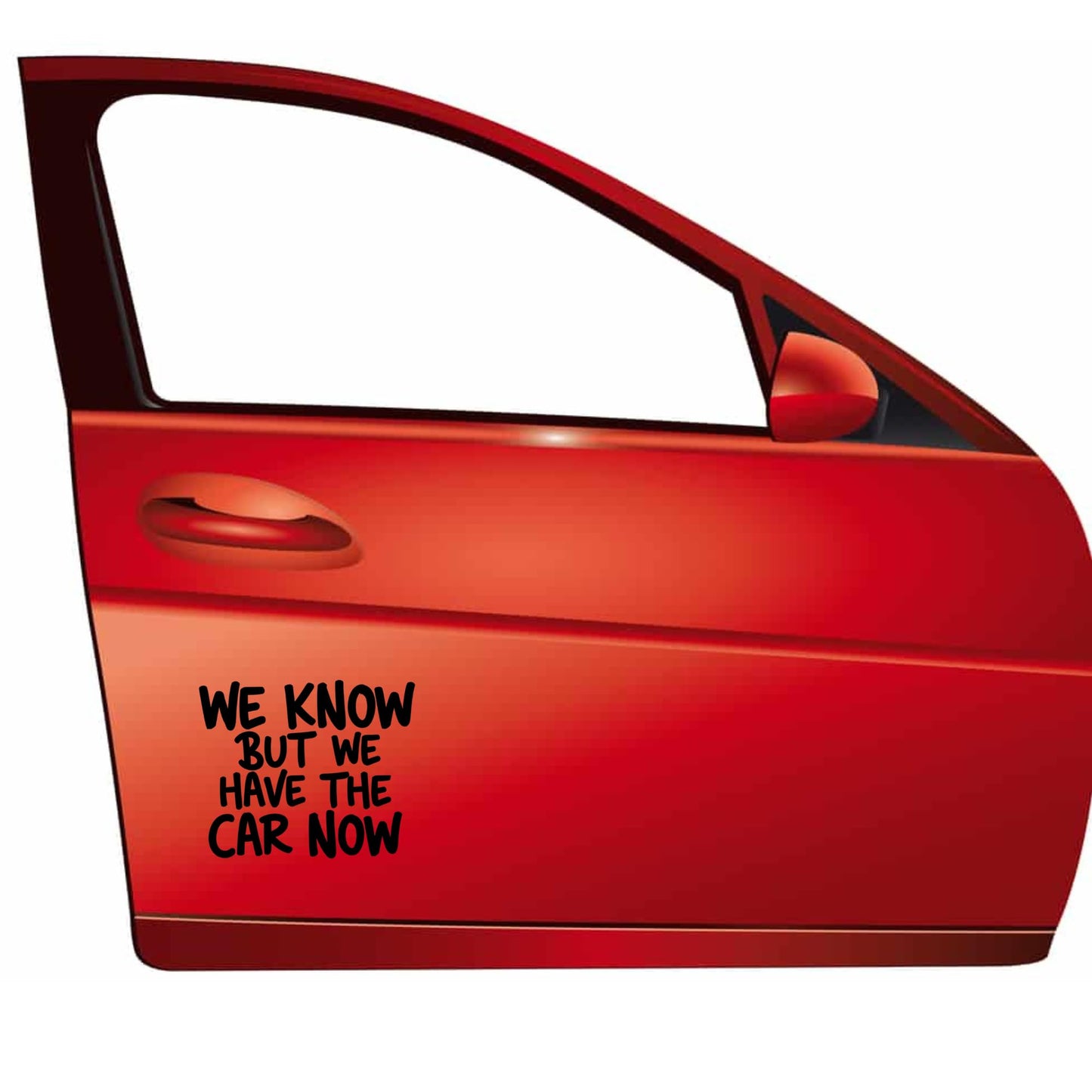 Funny Anti Elon Car Decal | WE Know BUT WE Have The CAR Now | 4.5" x 5.5" Matte Black Vinyl Sticker | Durable Weatherproof Car Window Decal Or Bumper Sticker