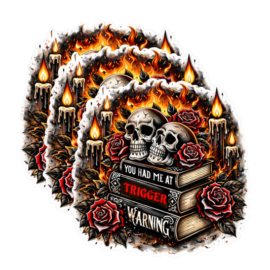 You Had Me at Trigger Warning Dark Romance Gothic Book Stickers, 3 Inch Waterproof Vinyl Decals for Smut Readers
