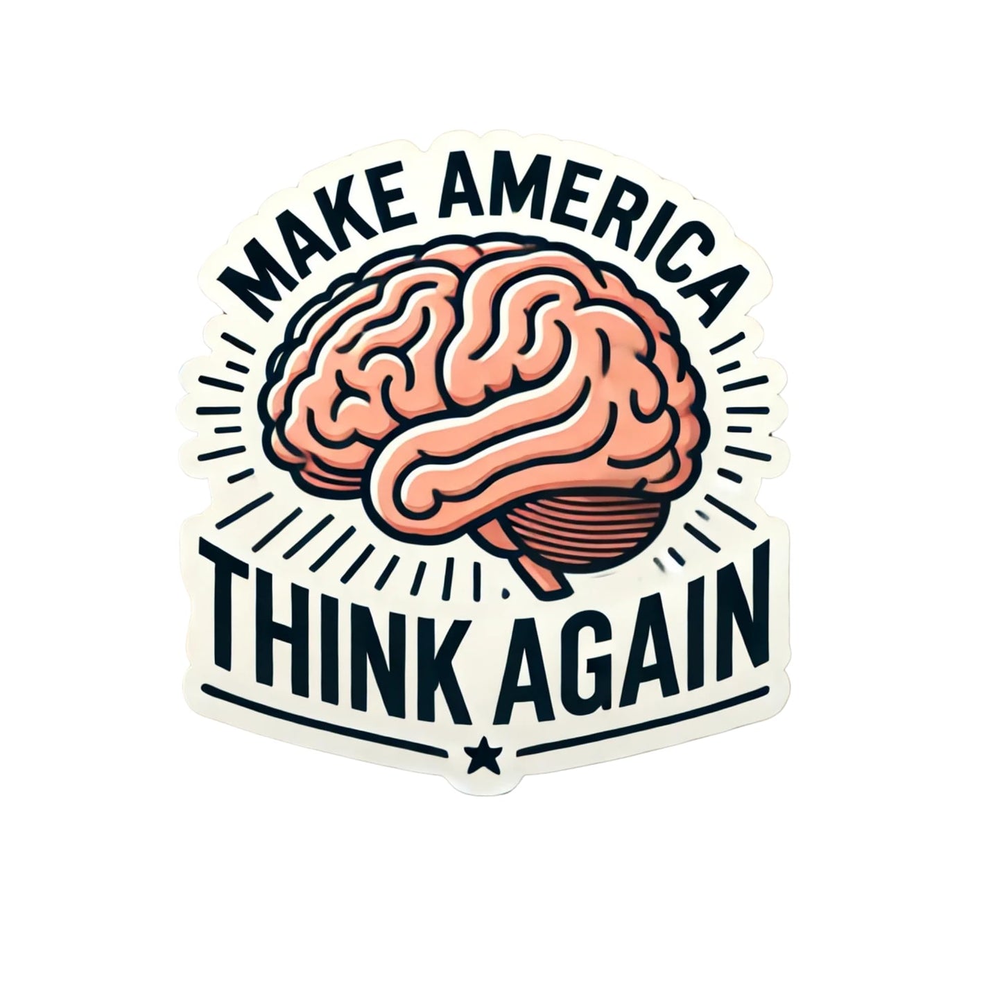 Make America Think Again Vinyl Sticker –Anti Trump Critical Thinking Vinyl Sticker for Electric Car Enthusiasts, Laptops, Tumblers and More! (4 Inch)