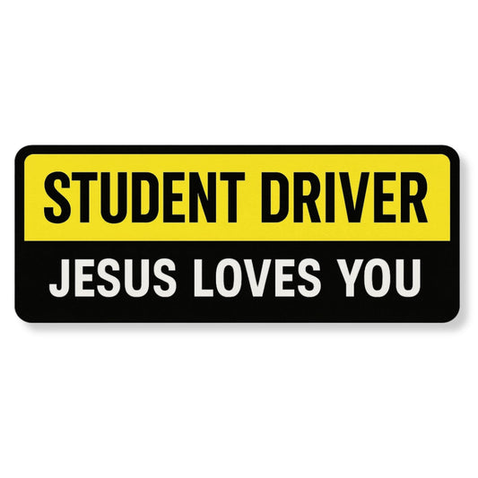 Student Driver Magnet, Jesus Loves You Sign, Commercial Grade 30 Mil Vehicle Magnet, 9 x 3 Inches, 85 lb Pull Strength, Waterproof, UV Stable