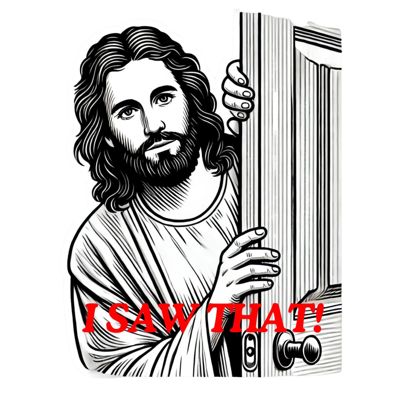 Jesus Peeking 'I Saw That!' Funny Sticker – Black & White with Red Writing Line Art by RockPaperStikrz