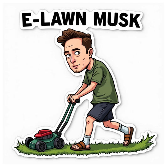 E-Lawn Musk – Lawn Mowing Elon Musk Sticker for Laptop, Cooler, Toolbox, Water Bottle, Car | Funny Special Edition Meme Vinyl Decal