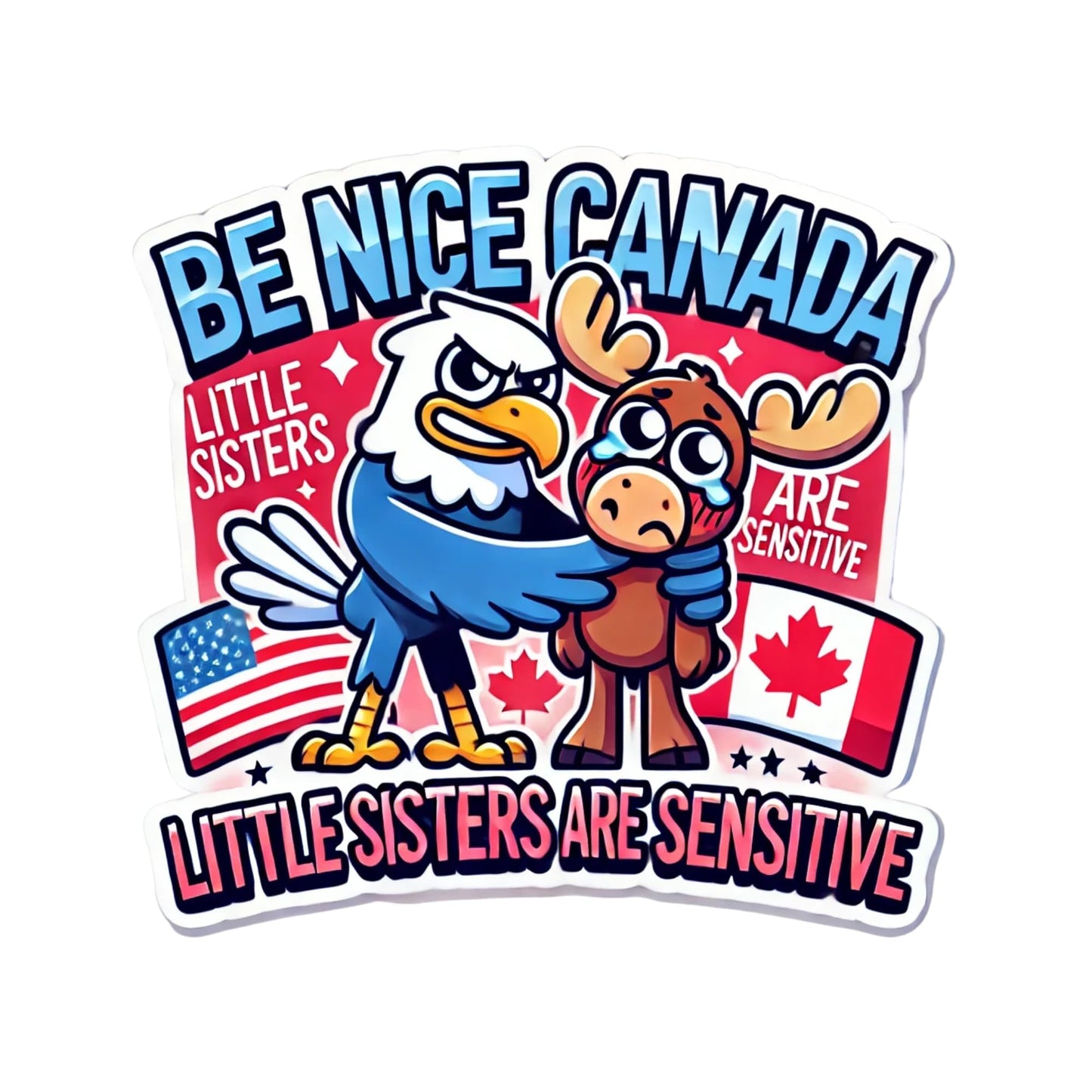 Be Nice Canada Funny Patriotic Vinyl Sticker, USA vs Canada Design, Waterproof, 4-Pack