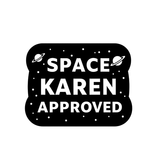 Space Karen Approved Tesla Vinyl Decal, Car Window Sticker, Black and White Anti Elon Sticker for Tesla Drivers