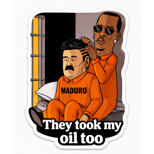 They Took My Oil Too Political Satire Sticker, 3 Inch Vinyl Waterproof Decal, 3 Pack