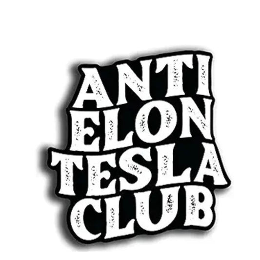 Anti Elon Tesla Club Vinyl Sticker for Tesla Owners Model X Y 3 Black and White Funny Gift for Tesla Owners Regret Elon Musk (5 Inch)