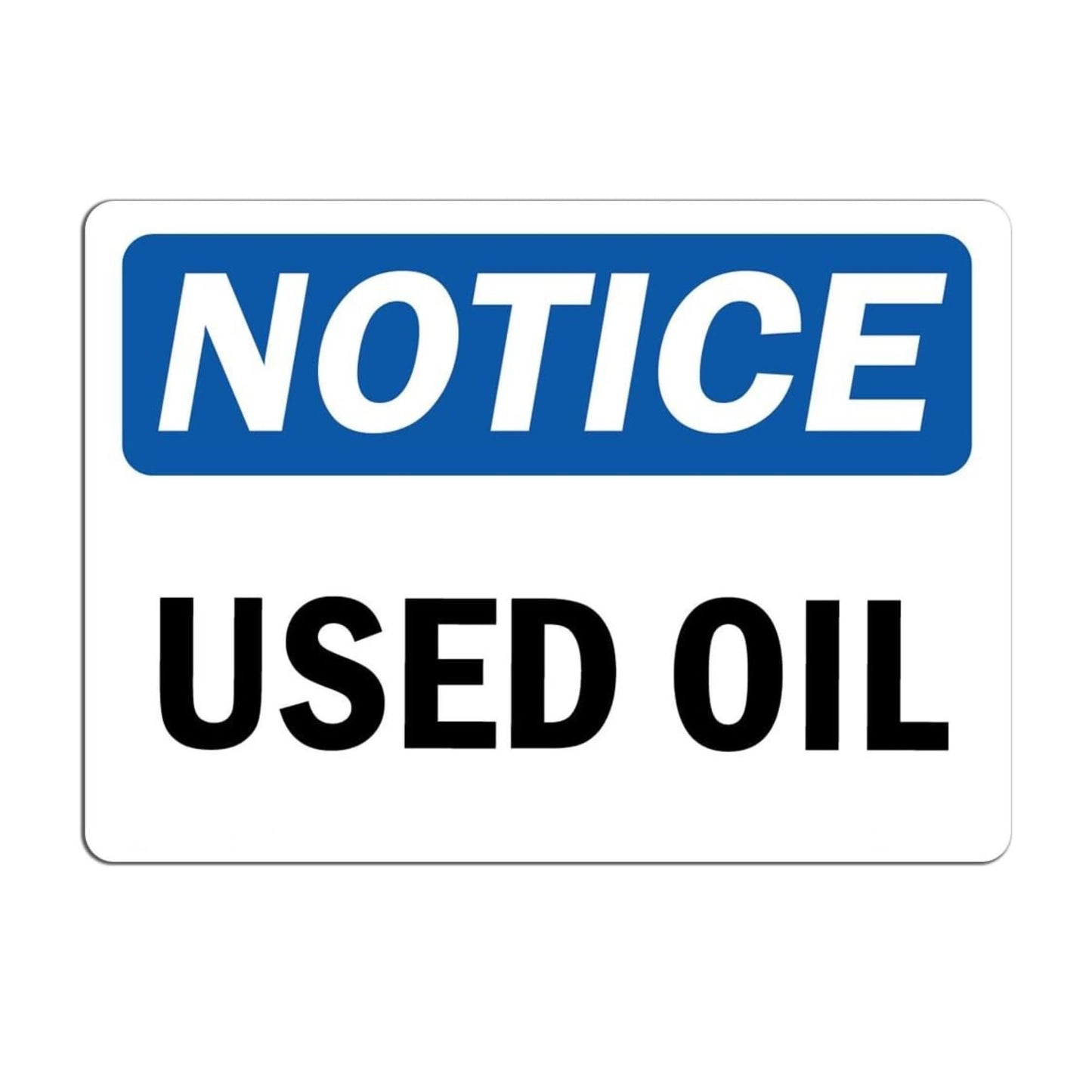 OSHA Notice Used Oil Decal Sticker – Heavy Duty Cast Vinyl Label for Drums and Containers – 7 to 10 Year Outdoor Durable Industrial Safety Sticker