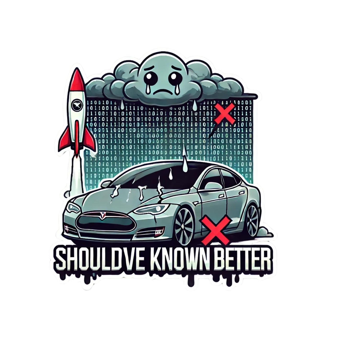 Should've Known Better 4 Inch Funny Tesla Regret Sticker – Anti-Corporate Satire for Cars, Laptops, Water Bottles by RockPaperStikrz