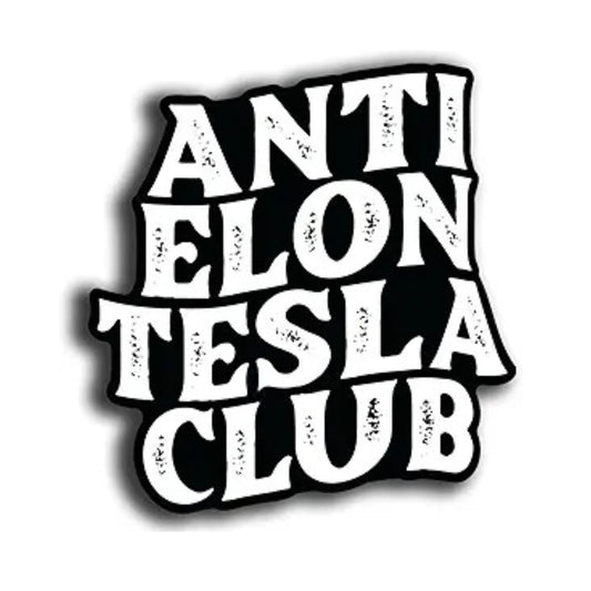 Anti Elon Tesla Club Vinyl Sticker for Tesla Owners Model X Y 3 Black and White Funny Gift for Tesla Owners Regret Elon Musk (3 Inch)