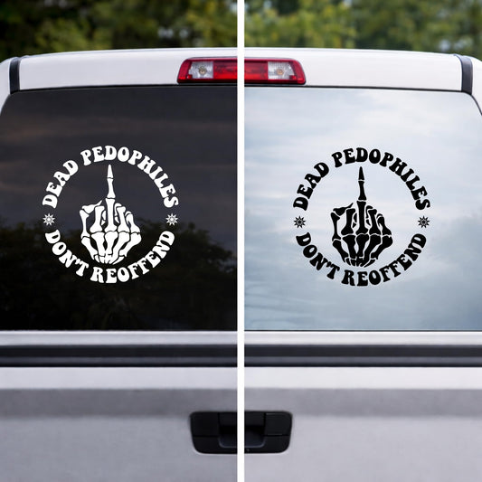 Dead Pedophiles Don’t Reoffend Decal Sticker – Skull Middle Finger Vinyl Decal – Weatherproof Car, Truck, Laptop, Toolbox Sticker – Available in 4", 6", 8", 10"