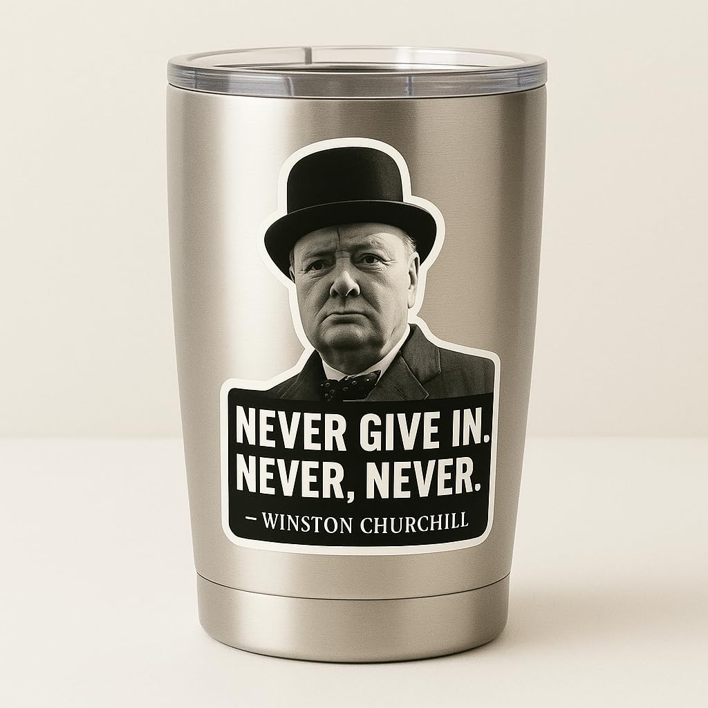 Winston Churchill Quote Sticker – “Never Give in. Never, Never.” – Inspirational Vinyl Decal for Laptop, Tumbler, Car Bumper, or Water Bottle – 5 Inch Premium Gloss UV-Resistant Finish