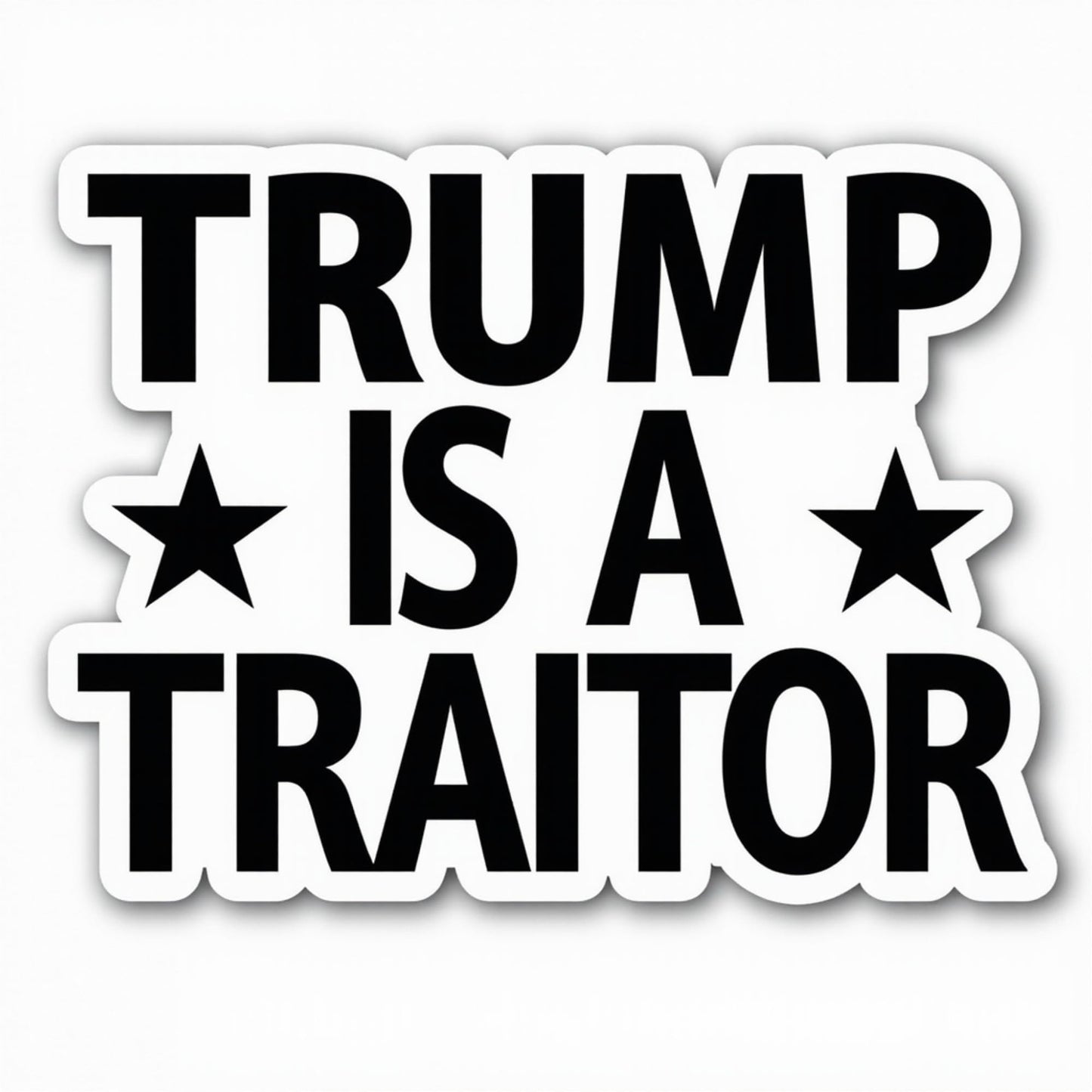 Trump is A Traitor - Bold Vinyl Sticker, Perfect for Tesla Bumpers, Windows, Laptops & More 3 x 5 Inch
