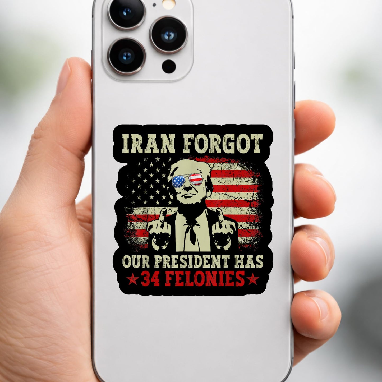 RockPaperStikrz Iran Forgot Our President Has 34 Felonies Sticker Pack, 5 Pack, 3 Inch, Multicolor Vinyl, Glossy Finish, Political Humor Decals
