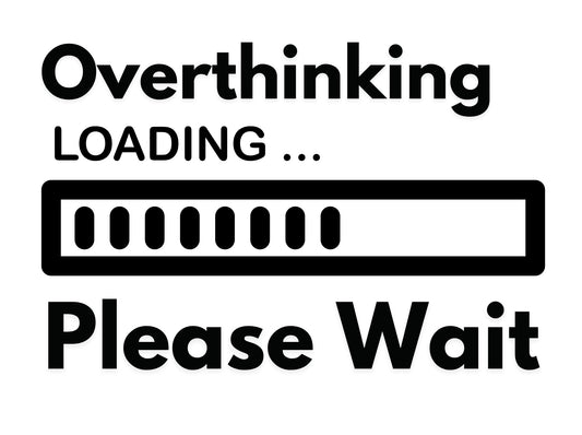 Overthinking Loading Please Wait Vinyl Sticker, 3 Inches, Black and White