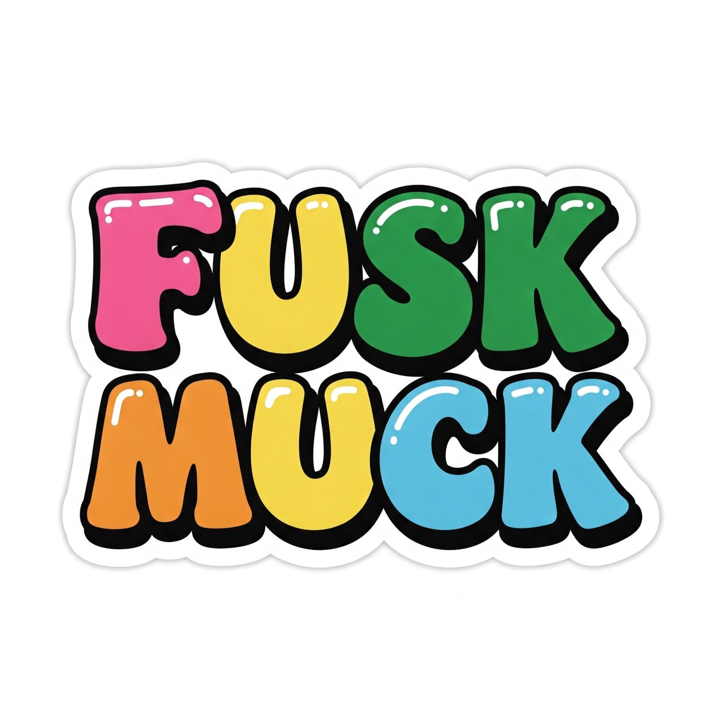 FUSK MUCK Vinyl Sticker, Colorful Bubble Letters, 5 x 3 inches, Perfect for laptops, Water Bottles, notebooks, car Bumpers, and so Much More.