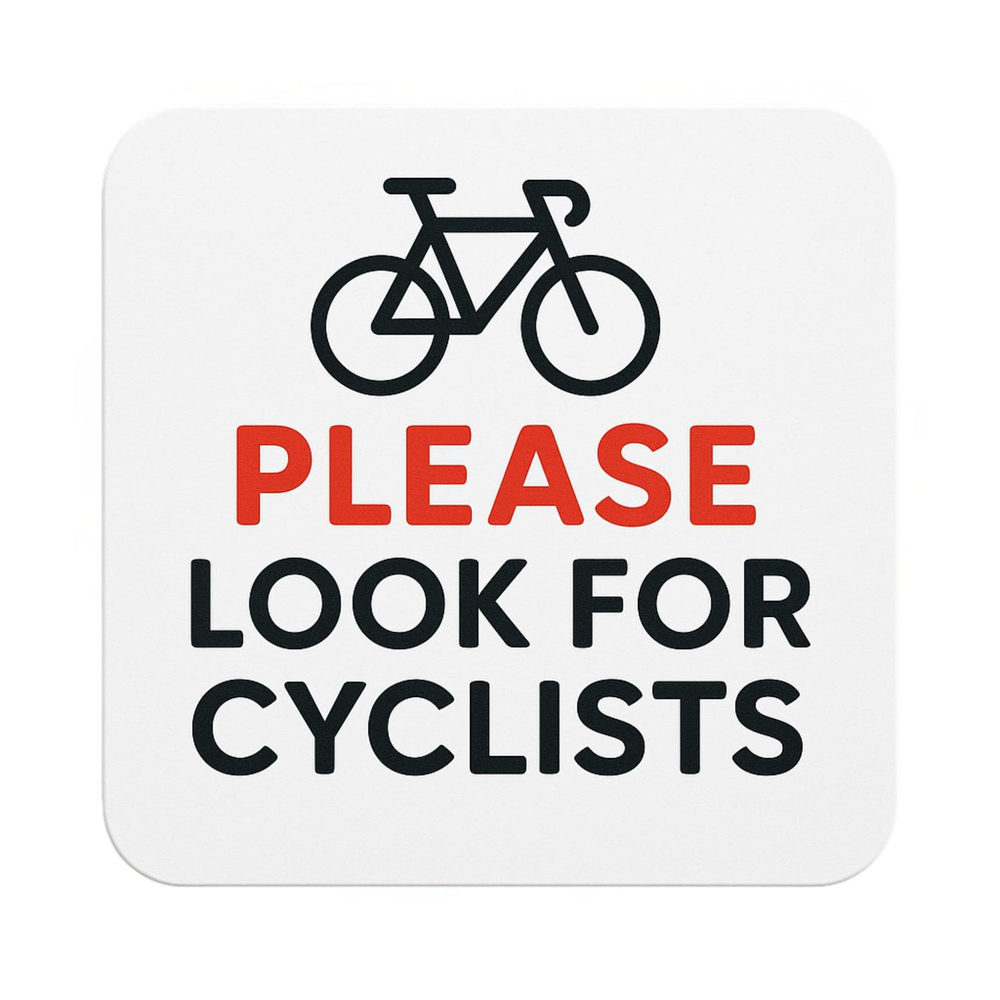 Please Look for Cyclists UV-Resistant Vinyl Sticker – 5 Inch Square Bicycle Safety Awareness Decal for Cars, Trucks & Helmets | Durable Weatherproof Road Safety Sticker