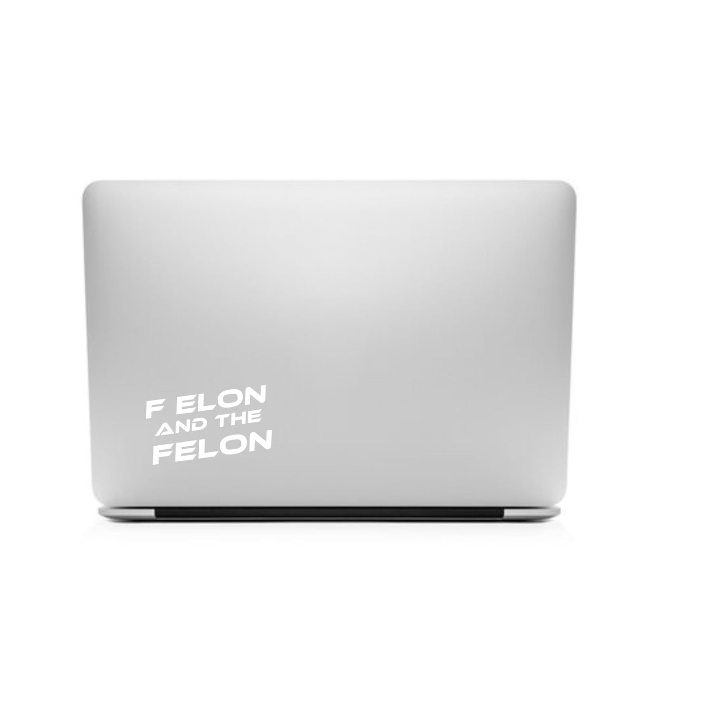 F Elon and The FELON Vinyl Decal | White Waterproof Car Sticker | Anti Elon Tesla Driver Bumper Decal | 7 x 3.65 Inch Weatherproof Vinyl Sticker