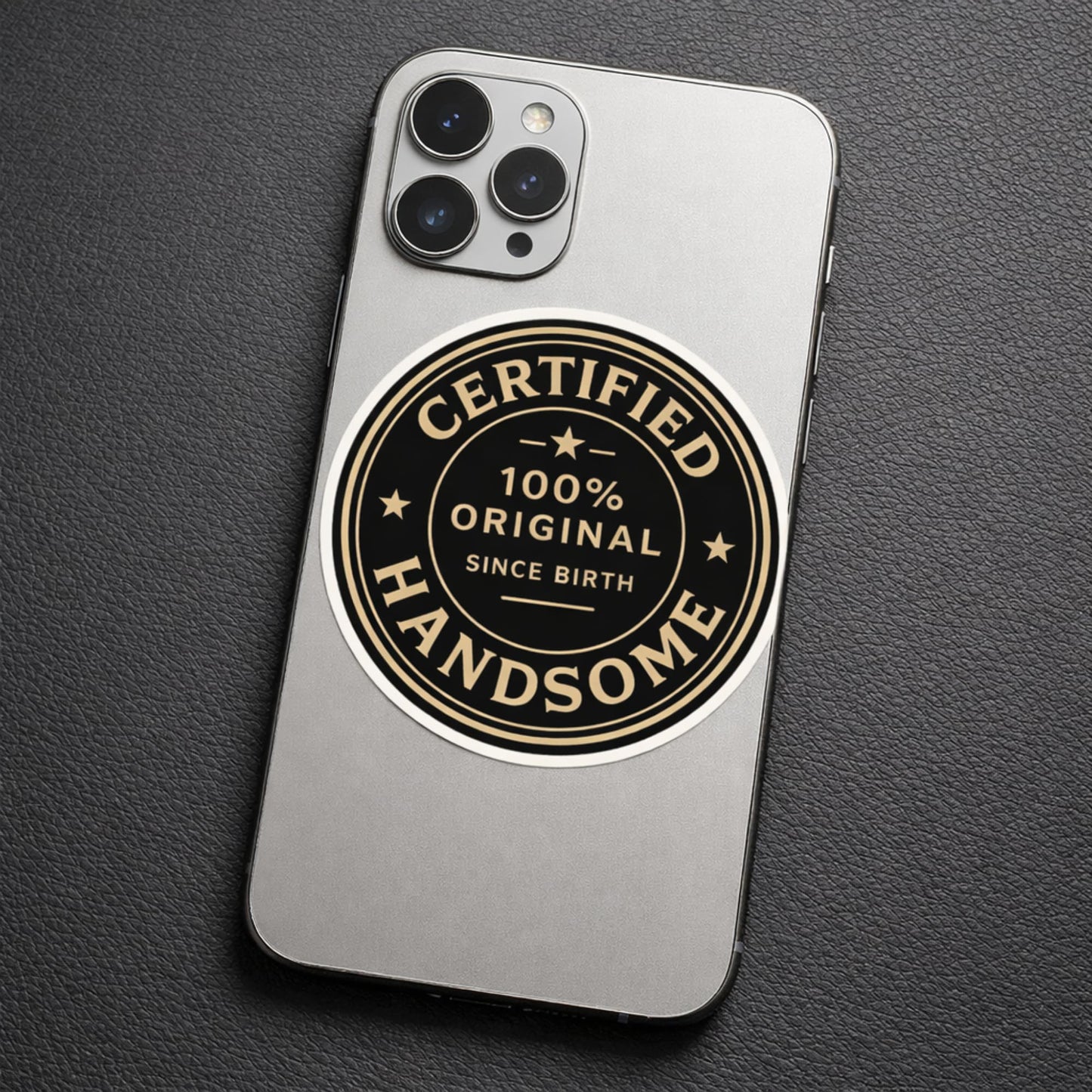 Certified 100% Original Since Birth Handsome Stickers, 3 Inch Round Vinyl Decals, Waterproof, Black and Gold Badge Design, 3 Pack