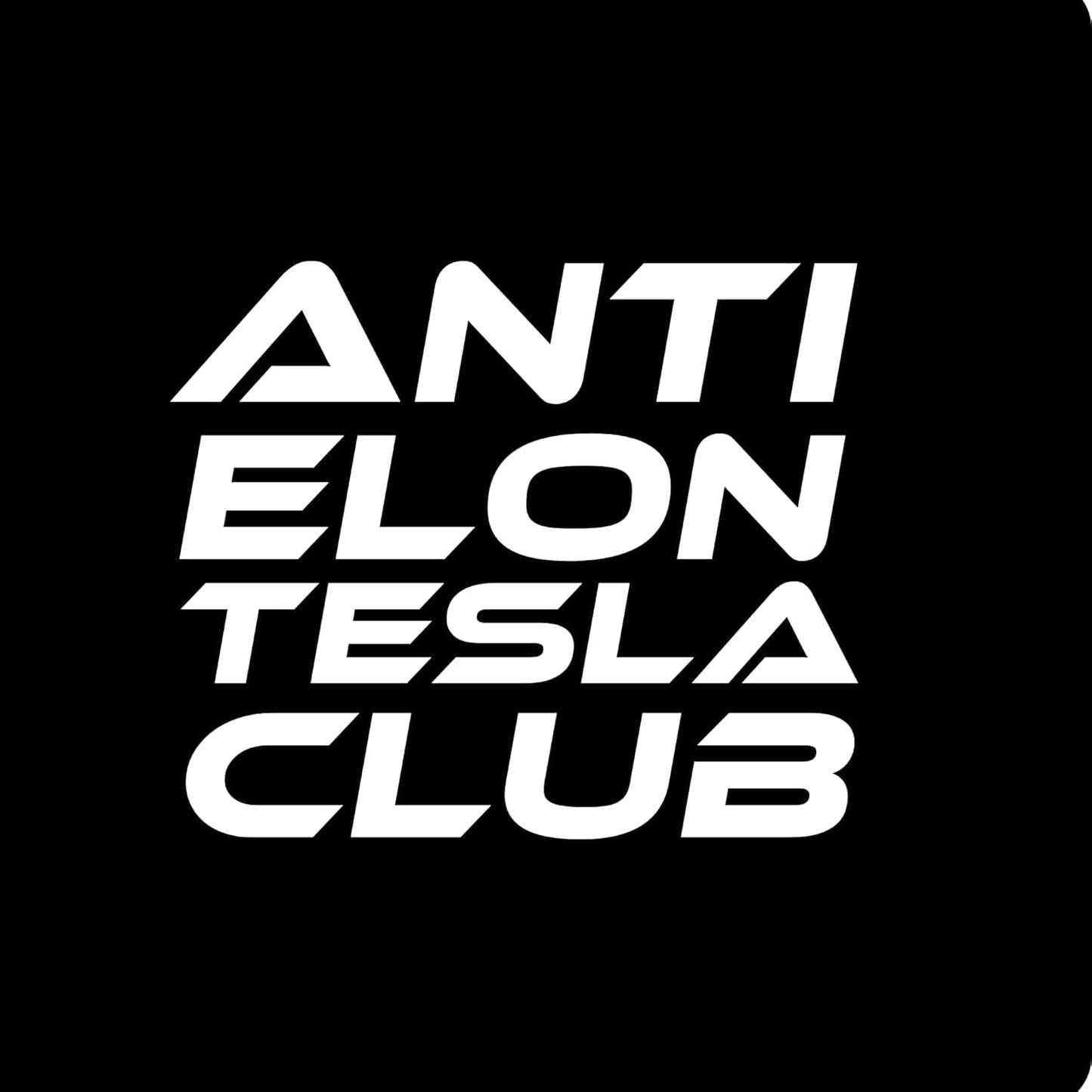 Anti Elon Tesla Club Vinyl Decal, Matte White, 4.5 x 5.5 inches, Water Proof