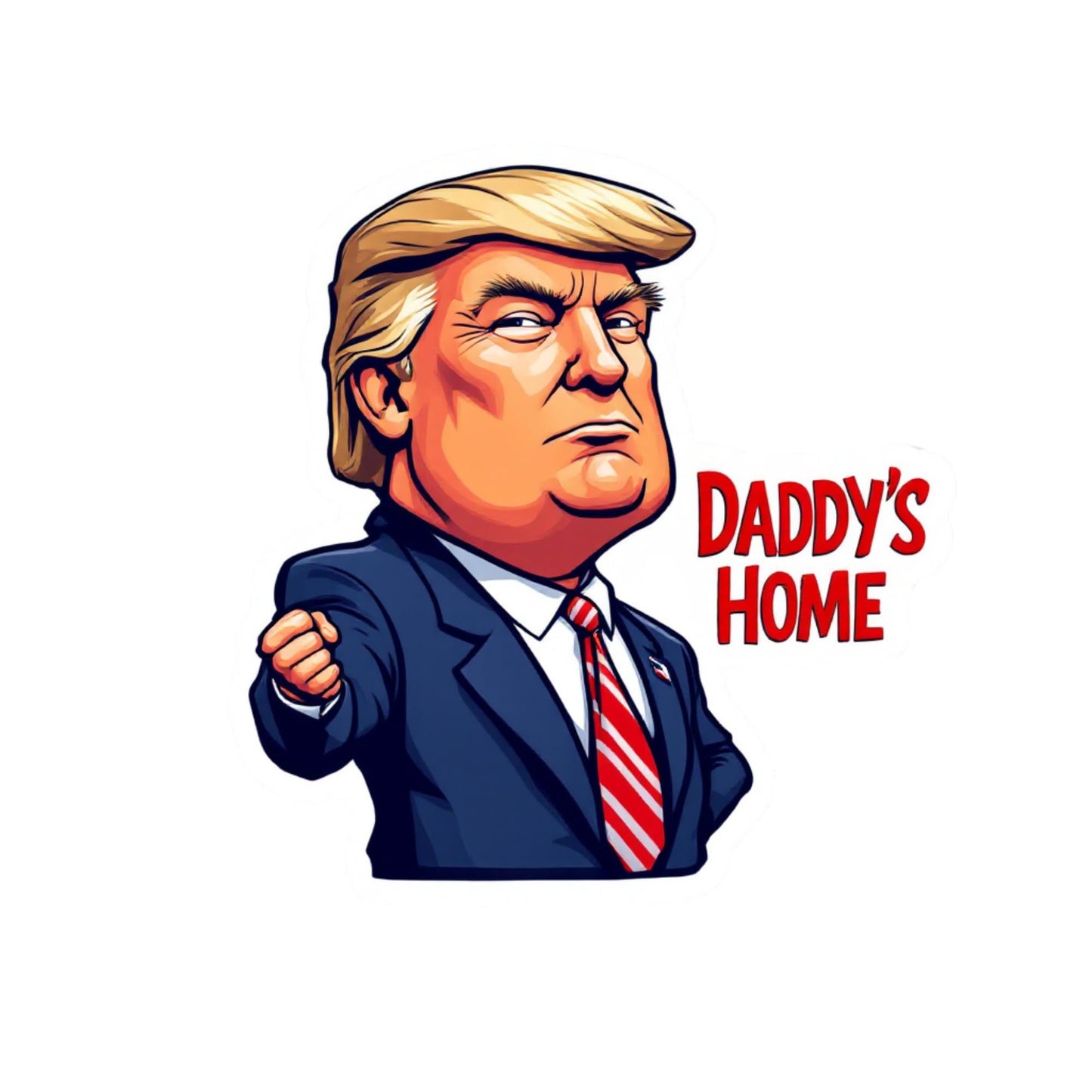 Daddy’s Home Donald Trump Vinyl Bumper Sticker – Custom Size Trump Cartoon Vinyl Sticker for Windows, Laptops, Tumblers, Notebooks, or Toolboxes