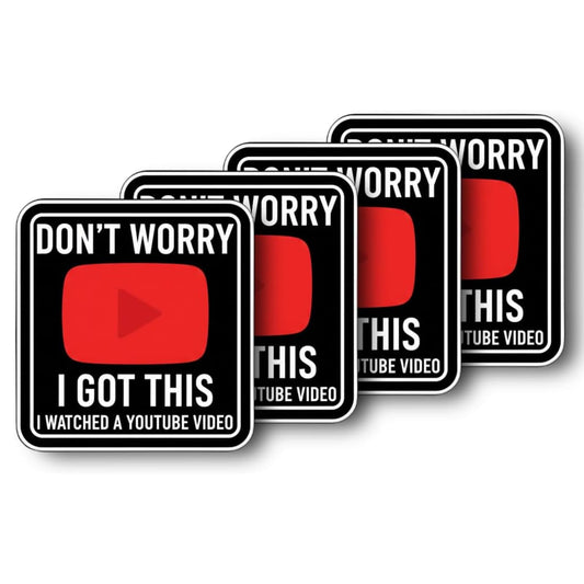 RockPaperStikrz Don’t Worry I Got This Watched a YouTube Video Sticker Funny | Humor Vinyl Decal for Laptop, Car, Water Bottle, Tumbler, Toolbox, Garage, DIY Gift (4, 6 Inch)