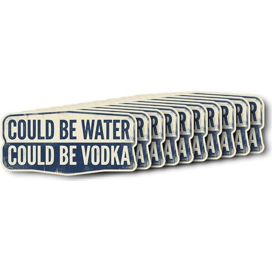 RockPaperStikrz Could Be Water Could Be Vodka Sticker | Funny Drink Quote Decal | Bar Decor Party Accessory | Alcohol Saying | Choose Regular Vinyl or Premium Cast Vinyl (10, 9 Inch)