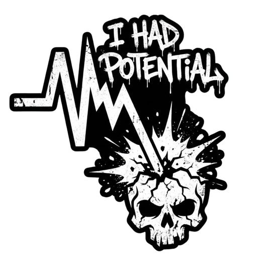 I Had Potential Skull Sticker, Waterproof Vinyl Decal, Dark Humor Design, 5 Inch, for Laptop, Tumbler, Car Bumper