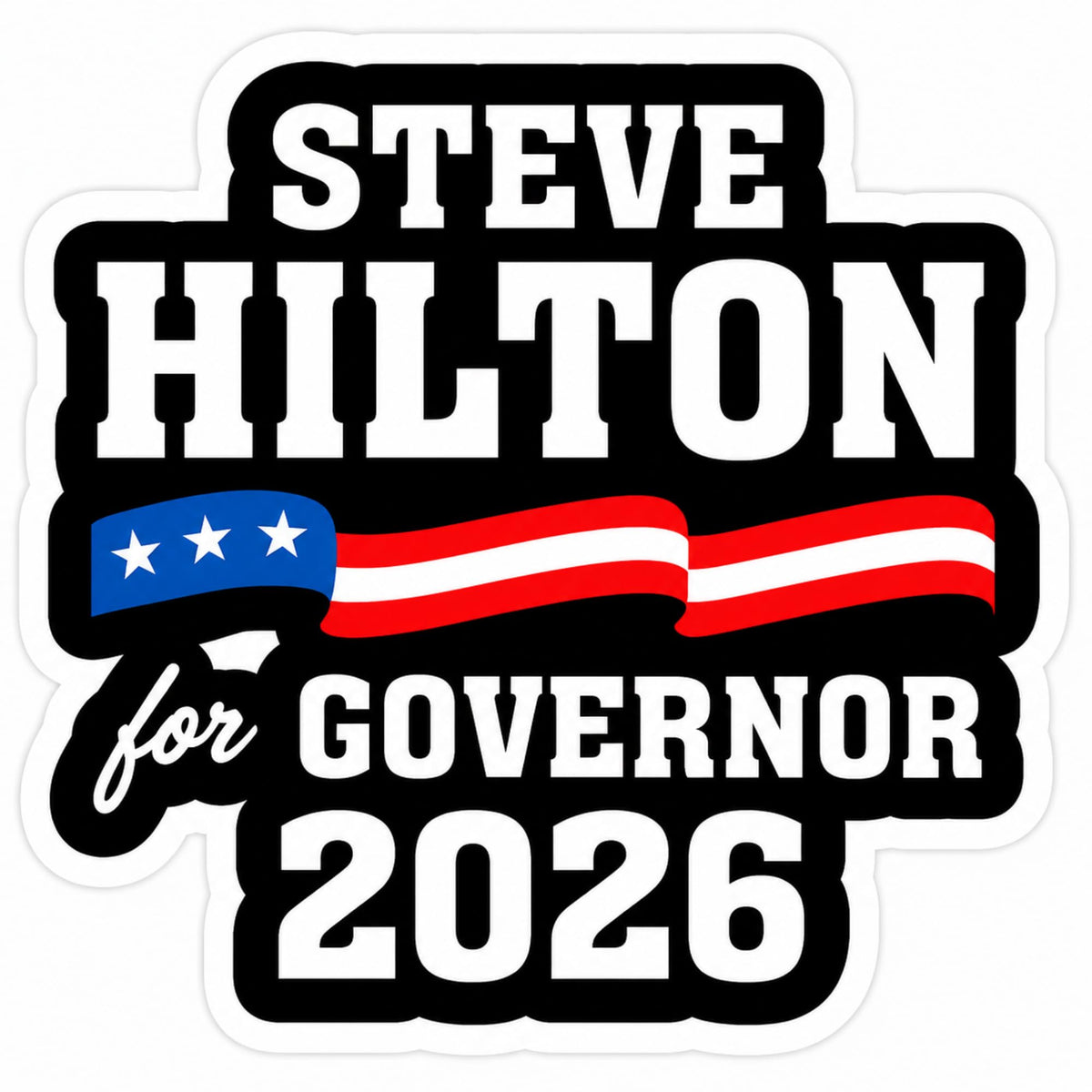 RockPaperStikrz Steve Hilton for Governor 2026 Sticker, Vinyl, 5 Inch, Waterproof, Glossy, Multicolor, Political Decal for Car, Truck, Laptop