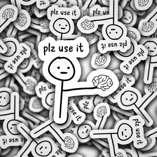 RockPaperStikrz Plz Use It Funny Brain Meme Mini Stickers, 2 Inch, Black and White, Vinyl, Glossy, 16 Pack for Laptops, Water Bottles, Journals