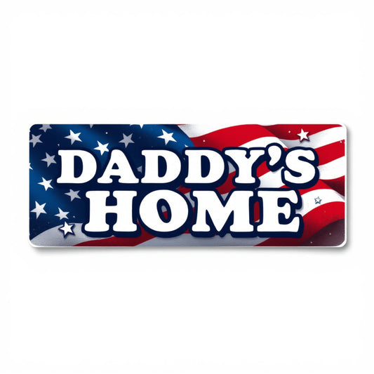 Trump Daddy's Home Bumper Sticker – Patriotic Red White and Blue Vinyl Sticker – Funny 11 x 3 Inch Car Decal for Truck, Laptop, or Toolbox