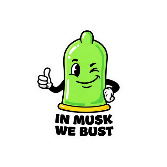 in Musk We Bust Green Condom Sticker - Funny 3x2.5 Inch Vinyl Decal