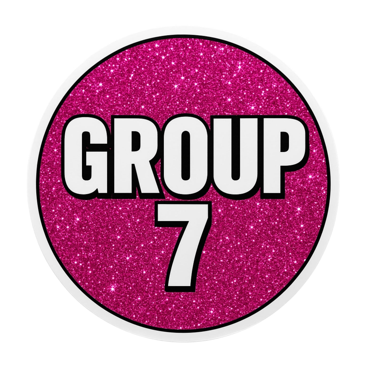 Group 7 Sticker – Viral TikTok Trend | Hot Pink Glitter Vinyl | Bold White Text | 5-Inch Glossy Die-Cut Circle | Laptop, Car, Tumbler, Water Bottle Sticker | Group 7 Aesthetic Decor