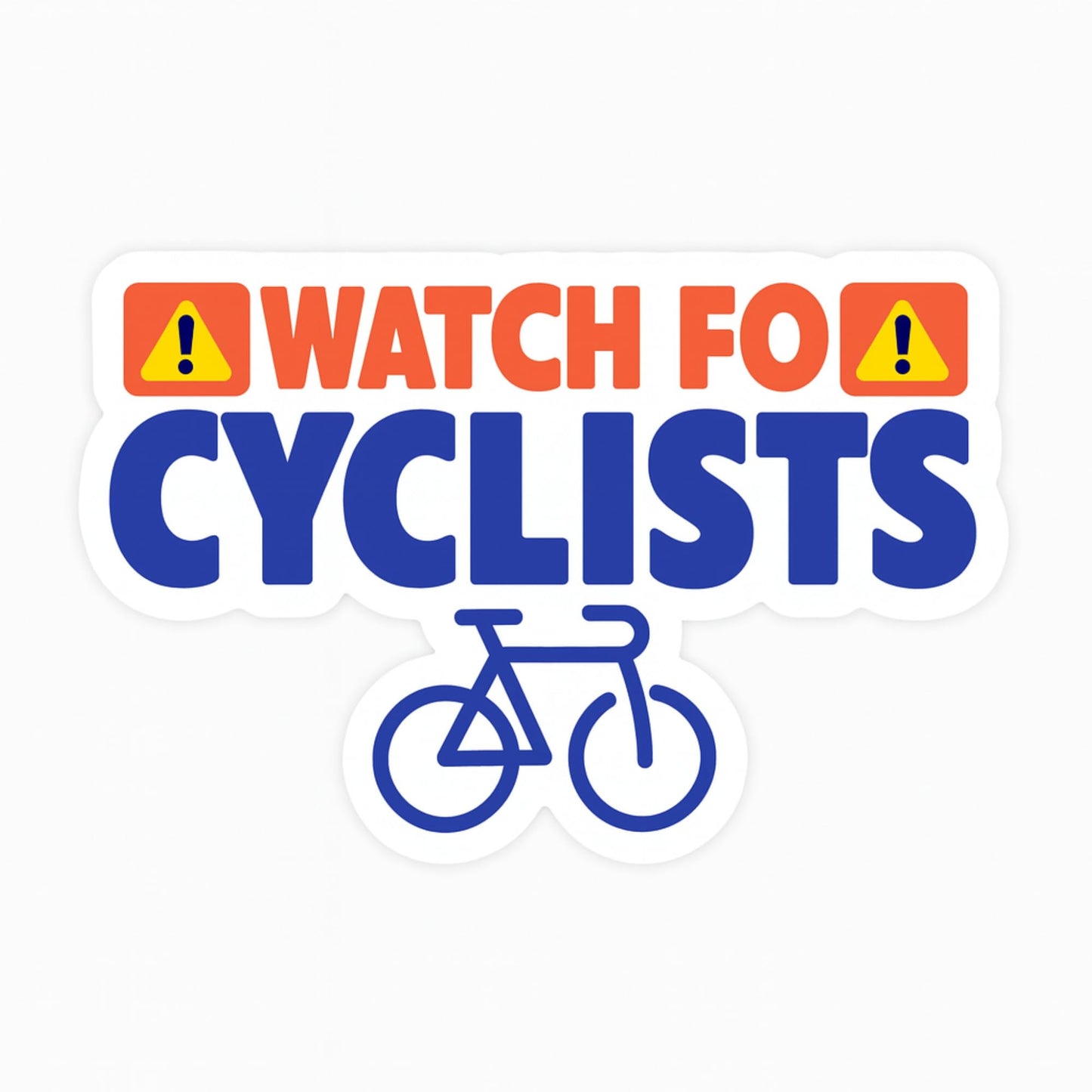 Watch for Cyclists UV-Resistant Safety Sticker – 5 × 3 in Vinyl Bicycle Awareness Decal for Cars, Helmets & Laptops | Durable Weatherproof Bumper-Style Sticker