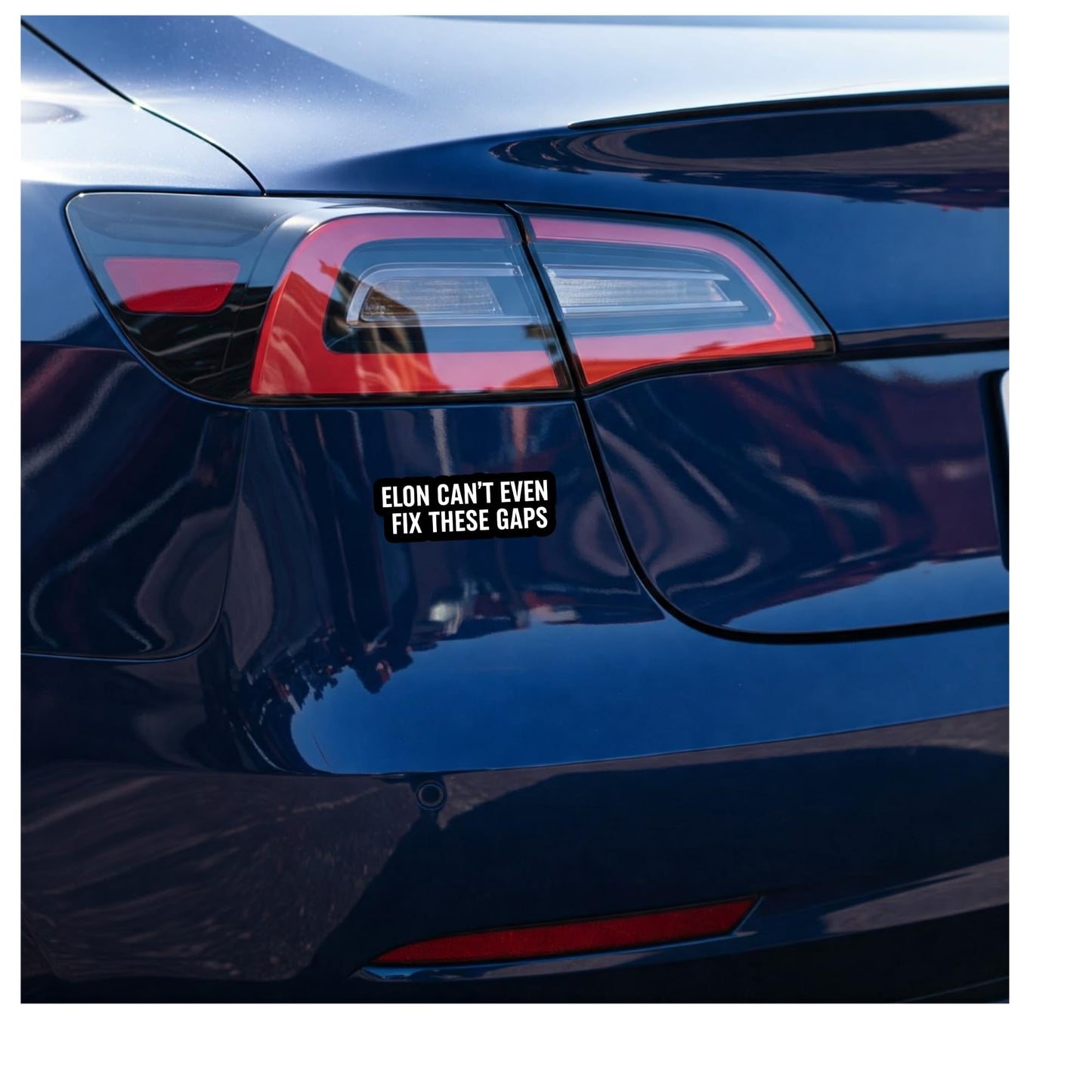 Elon Can’t Even Fix These Gaps - Anti Elon Bumper Sticker 9x3 Inch Vinyl Decal Sticker | Anti-Elon Driver Accessory
