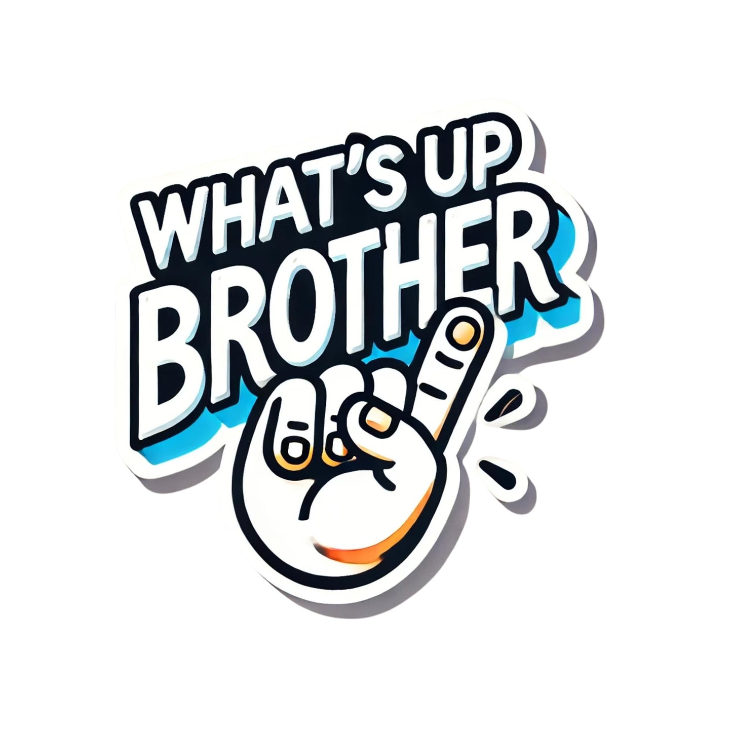 What's Up Brother Vinyl Sticker, Cool Hand Gesture Design, White and Blue