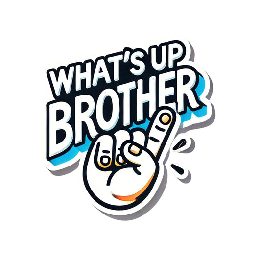 What's Up Brother Vinyl Sticker, Cool Hand Gesture Design, White and Blue