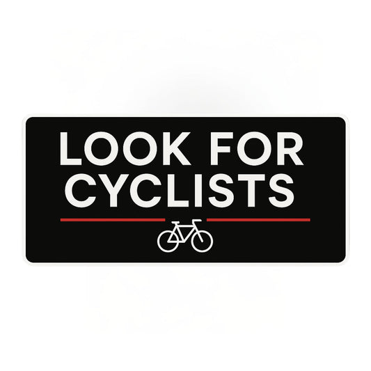 Look for Cyclists UV-Resistant Vinyl Decal – Car Window, Helmet, or Bumper Sticker 5"