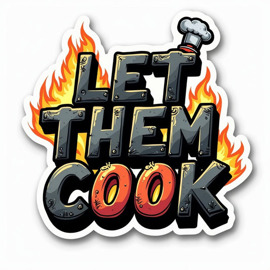 Let Them Cook Sticker – Grunge Fire Edition with Chef Hat and Flames, 3 Inch Vinyl Sticker