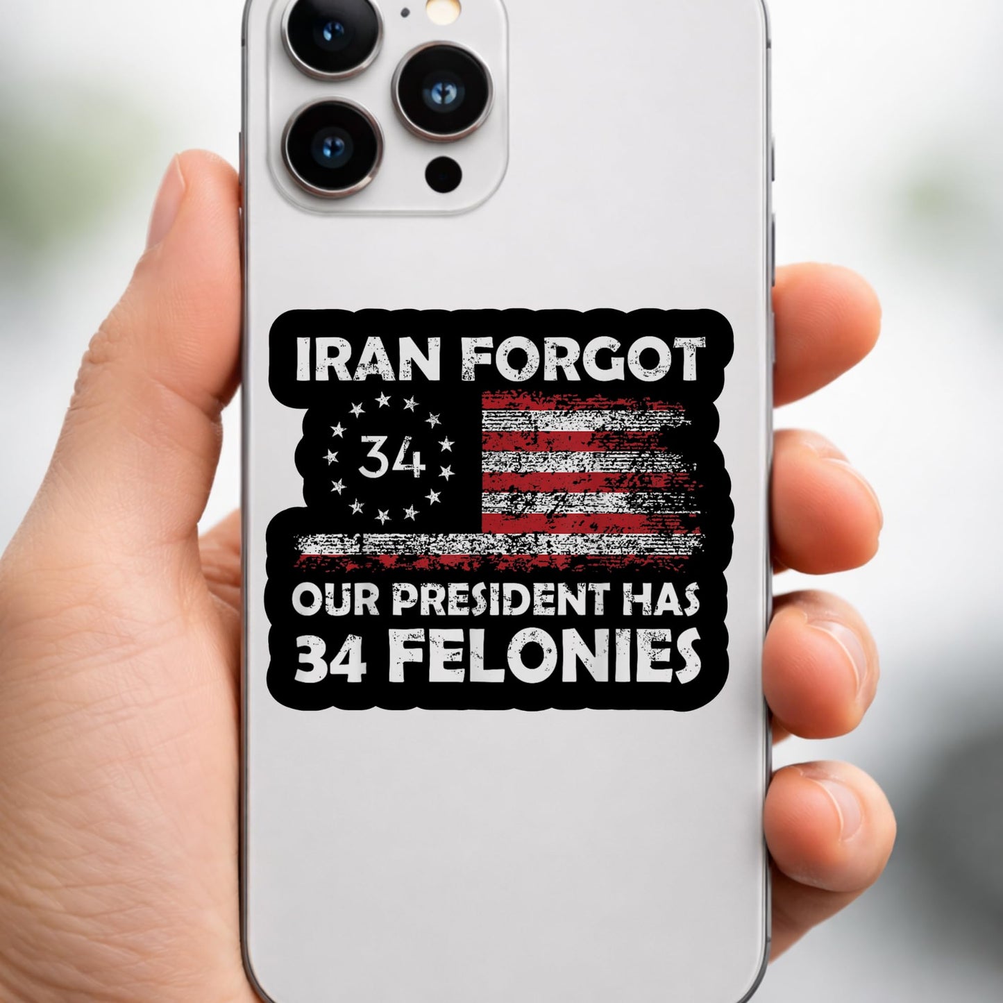 RockPaperStikrz Iran Forgot Our President Has 34 Felonies Sticker Pack, 5 Pack, 3 Inch, Multicolor Vinyl, Glossy Finish, Political Humor Decals