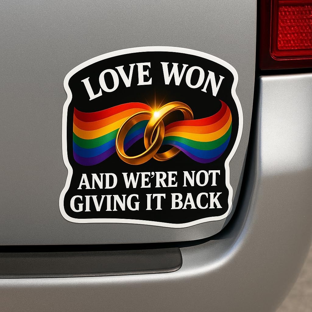 Love Won Sticker – Marriage Equality Pride Sticker – LGBTQ Rainbow Decal – “Love Won and WE’RE NOT Giving IT Back” – 5-Inch Gloss Vinyl – UV Protected Car Bumper Sticker, Laptop, or Tumbler