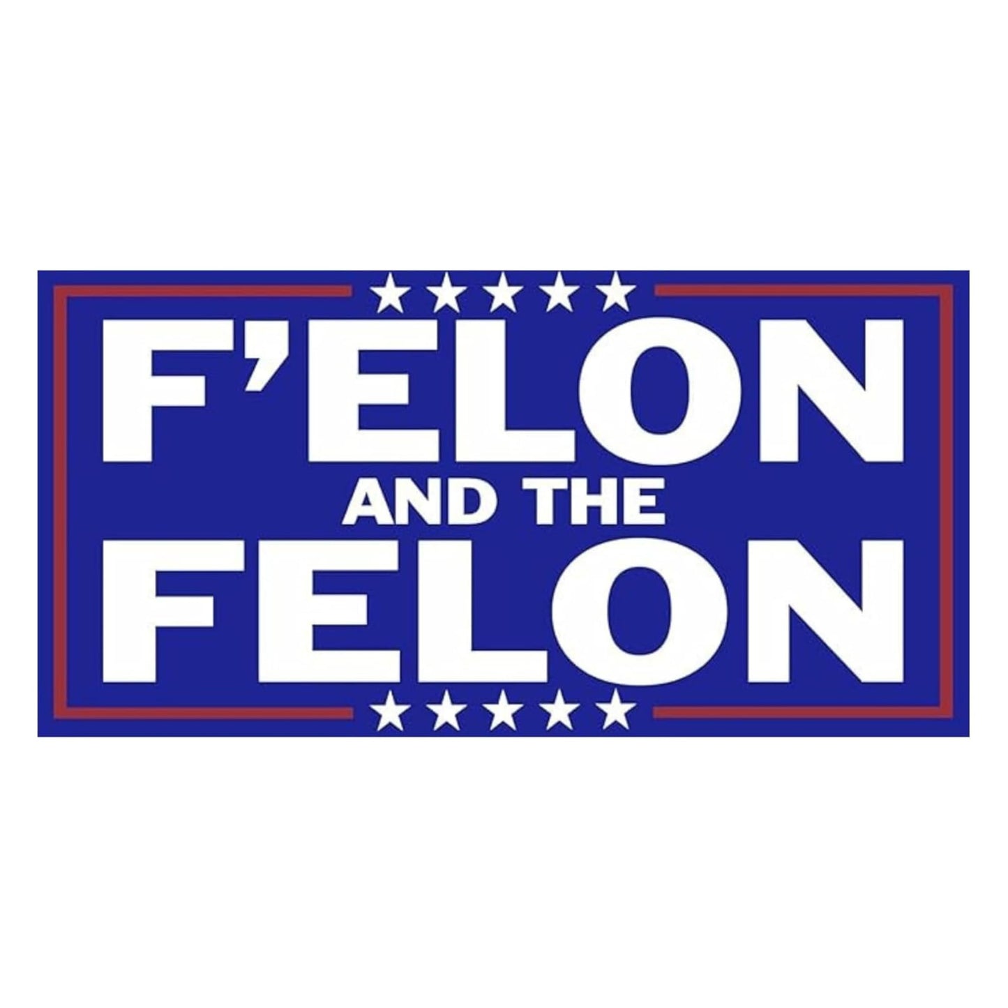 F Elon and The Felon Sticker Funny Anti Trump Elon Musk Bumper Sticker Proudly Triggering 1 Star MAGA Morons Who Can't Spell (8.5" x 4.25")
