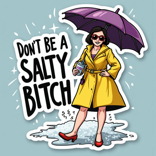 Don’t Be a Salty Bitch Sticker – Sassy Umbrella Lady with Salt Can, Fun Retro Vinyl Decal