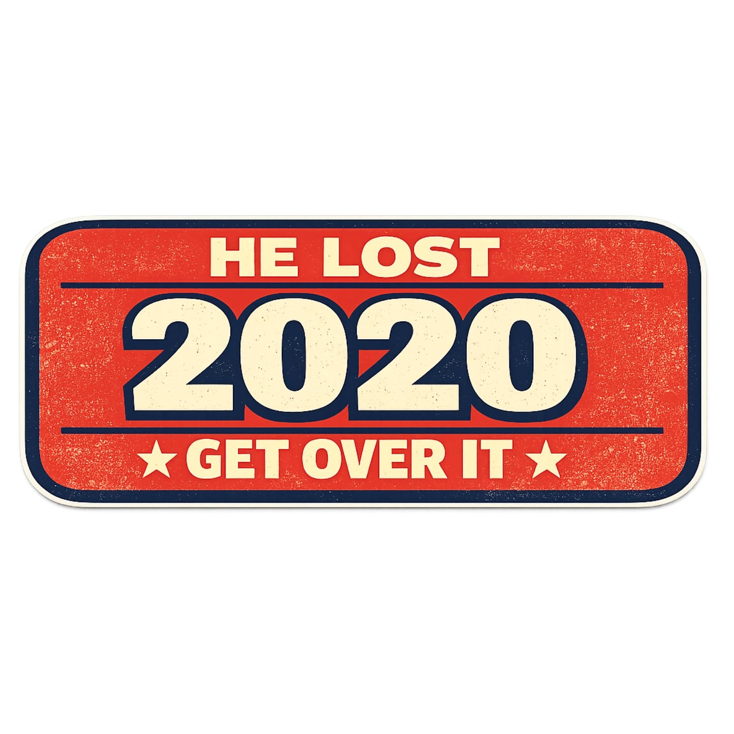 He Lost 2020 Get Over It Funny Political Bumper Sticker, Anti Trump Vinyl Decal for Car Laptop Phone Tumbler, 3 5 8 Inch Sizes