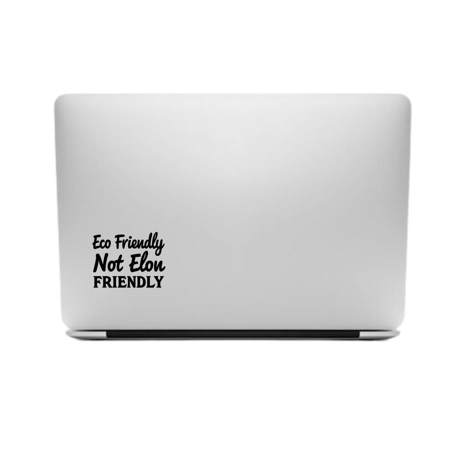 Eco Friendly Not Elon Friendly Vinyl Decal, Black Matte Finish, Anti Elon Car Window Decal Or Bumper Sticker 5.5 x 4.2 inches
