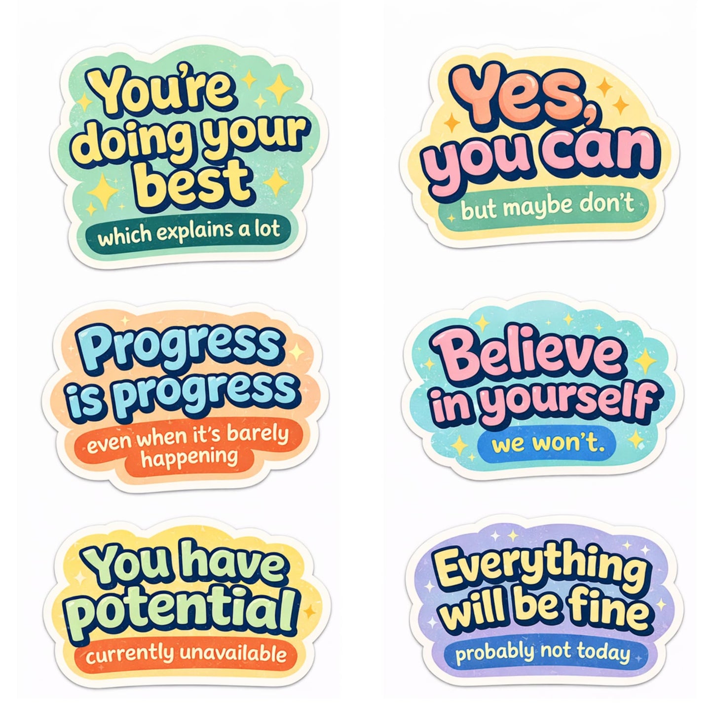 Negative Affirmation Stickers, 3 Inch, 6 Pack, Funny Sarcastic Motivation Stickers for Laptop Water Bottle Phone Case Journal Office Humor Vinyl Decals