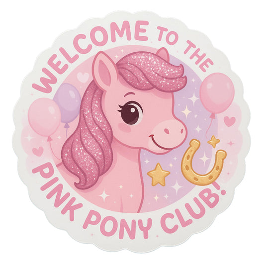 Welcome to The Pink Pony Club Sticker – 5 Inch Vinyl Birthday Party Decal for Girls, Cute Pink Horse with Glitter Mane & Balloons, Magical Pony Theme Party Decoration, Waterproof & Glossy Decal