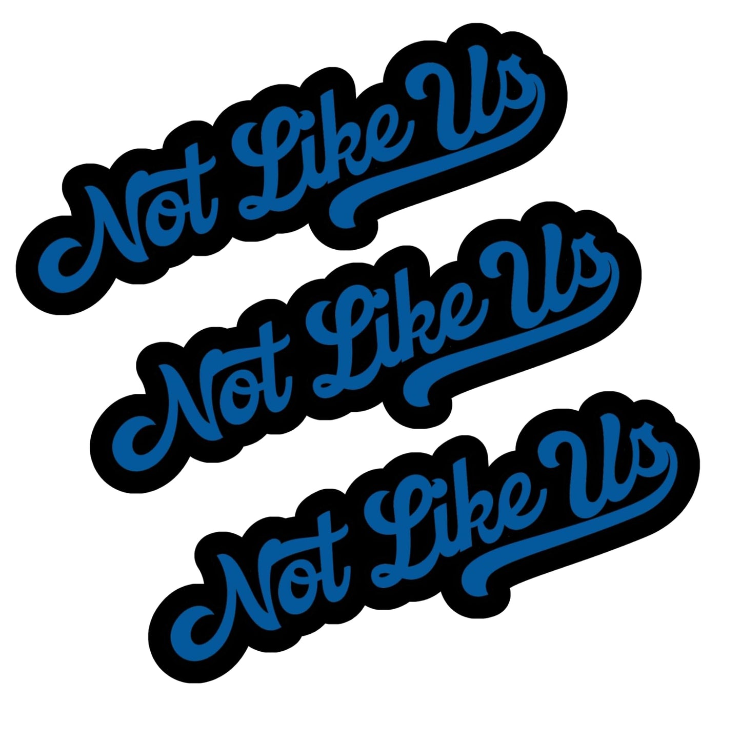 Not Like Us Dodgers Fan Vinyl Die-Cut Stickers, 4x1.2 inches, Pack of 3, Blue for Laptop Decal, Tumblers and More