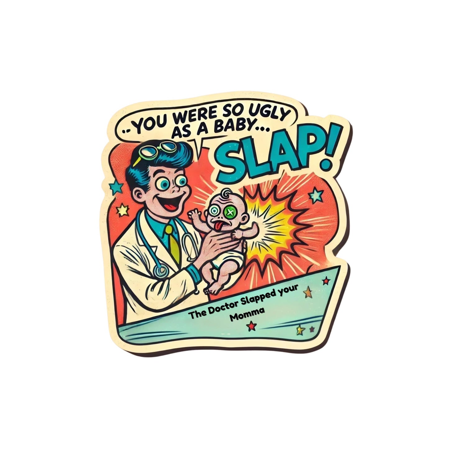 Yo Momma Joke Sticker – The Doctor Slapped Your Momma – Funny Retro Comic Decal for Laptops, Tumblers, Water Bottles & Journals (3 Inch)