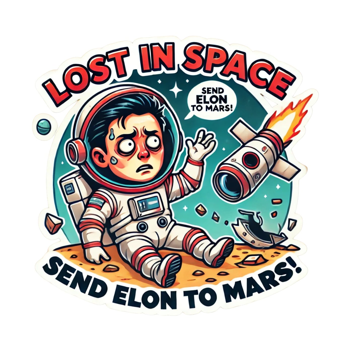 Lost in Space Send Elon to Mars Funny Cartoon Astronaut Vinyl Sticker, Space Theme Decal by PaperRockStikrz